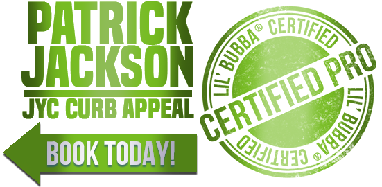 Patrick Jackson - JYC Curb Appeal - Lil' Bubba® Certified Pro